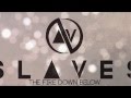 Slaves - "The Fire Down Below" (Official Lyric Video)