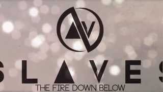 Slaves - "The Fire Down Below" (Official Lyric Video)