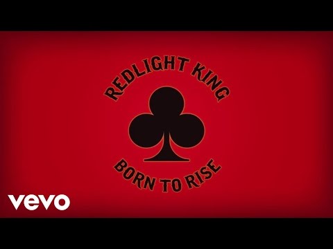 Redlight King - Born to Rise (Audio)