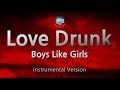 Boys Like Girls Love Drunk 1key Instrumental Karaoke Version