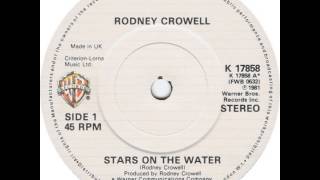 Rodney Crowell ~ Stars On The Water