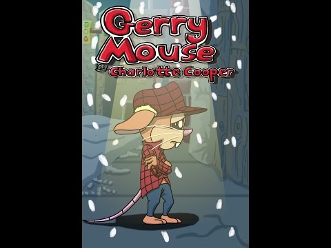 Gerry Mouse I 2016 Storyhive animation pitch