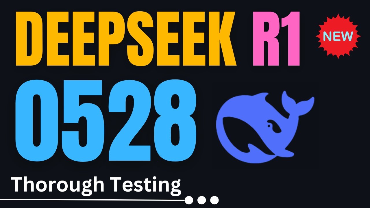 DeepSeek R1-0528: New Iteration of R1 That Thinks Hard and Long - Thorough Testing