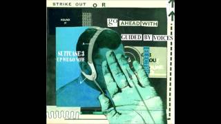 Guided by Voices - Tired of Knocking