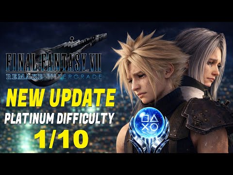 New Final Fantasy VII Remake Update Makes The Platinum A Joke - Platinum Difficulty is now a 1/10 🏆