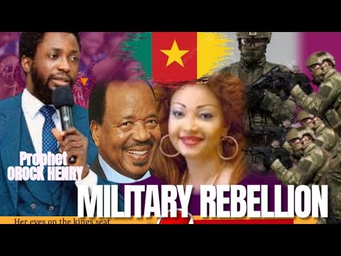 CAMEROON PROPHECY: MILITARY REBELLION || WHERE IS CHANTAL BIYA || PROPHET OROCK HENRY