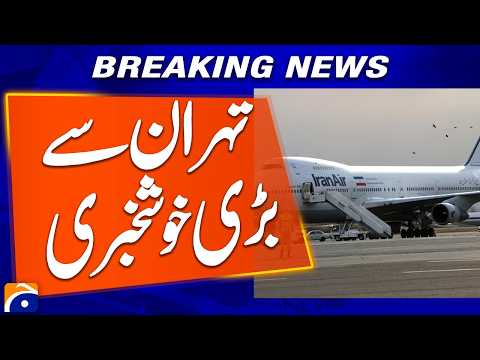 “Great News from Tehran: Flights Operation Resume”  | Breaking News | Geo News