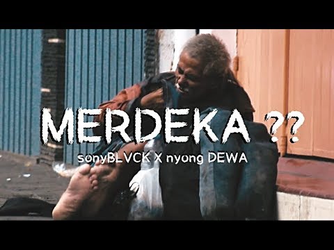 MERDEKA? - sonyBLVCK X nyong DEWA (Official Music Video)