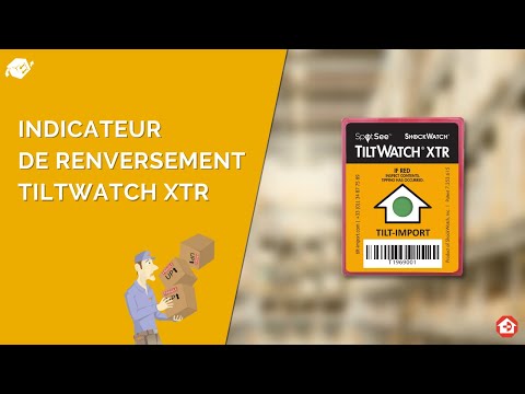TiltWatch XTR, un indicateur de renversement de colis