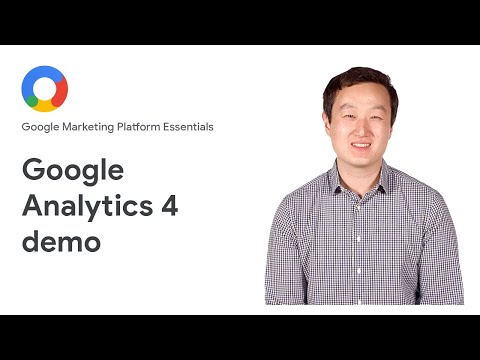 Google Marketing Platform Essentials: Analytics 4 demo