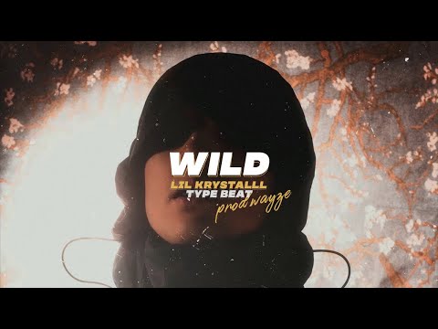 [FREE] LIL KRYSTALLL x AARNE DRILL TYPE BEAT - "Wild"