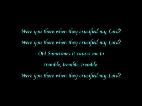 Were You There? (When They Crucified My Lord) - Piano with Lyrics
