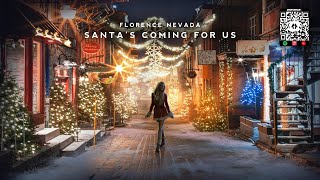 Florence Nevada - Santa&#39;s Coming For Us [Sia Cover Release]