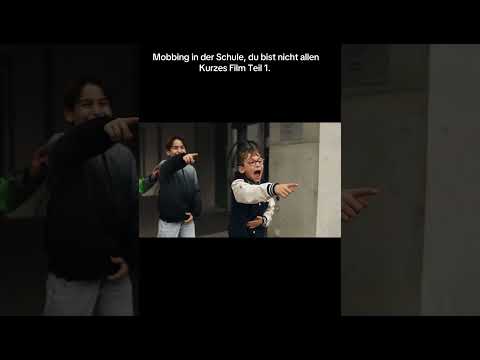 Kurzfilm gegen Mobbing | Du bist nicht allein! | Teil 1 | Rüzgar Koc #video #film