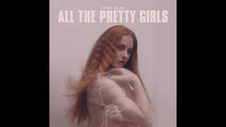 Vera Blue - All The Pretty Girls (1 Hour Version)