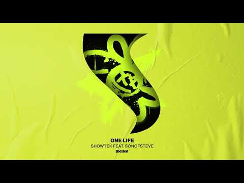 Showtek feat. sonofsteve - One Life [Official Audio]