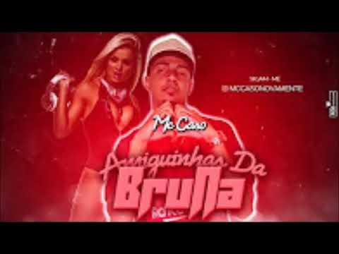 MC CASO - AMIGUINHAS DA BRUNA - MÚSICA NOVA 2017