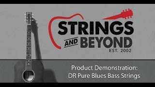 DR Pure Blues Quantum Nickel Round Core Electric Bass Strings: Product Demonstration & Review