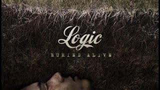 Logic - Buried Alive Lyrics (Under Pressure Album)