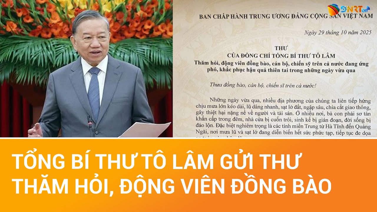 THỜI SỰ TRƯA | Tổng Bí thư Tô Lâm gửi thư thăm hỏi đồng bào và lực lượng khắc phục hậu quả thiên tai