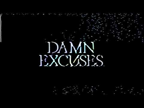Video thumbnail for Damn Excuses