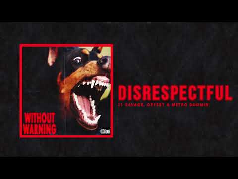 21 Savage, Offset & Metro Boomin - "Disrespectful" (Official Audio)