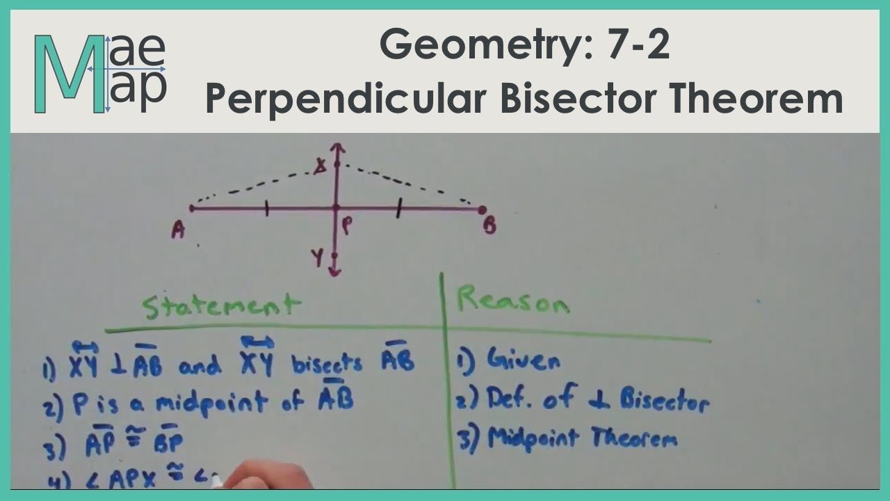 Geometry: 7-2 Perpendicular Bisector Theorem
