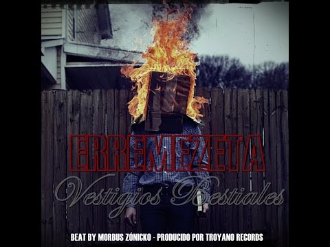 Erremezeta - Vestigios bestiales (Beat by Morbus Zónicko)