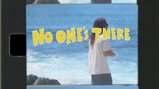 NO ONES THERE Music Video