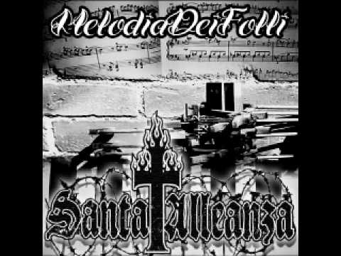 Santa Alleanza - Melodia Dei Folli - 12 - Outro