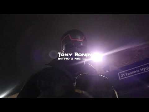 Tony Ronin - Intro 2 Me Freestyle
