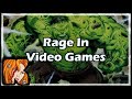 Rage In Video Games 