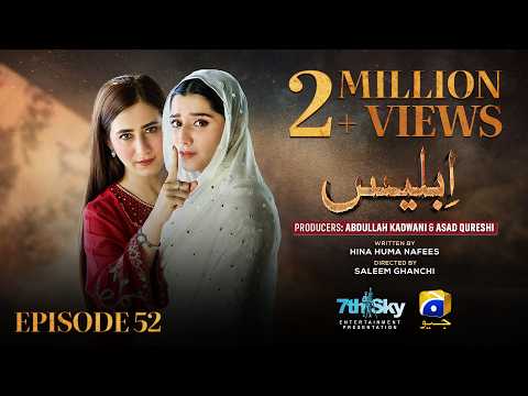 Iblees Episode 52 [Eng Sub] - Hibba Aziz - Farhan Ahmed Malhi - Fajjer Khan - 3rd March 2026