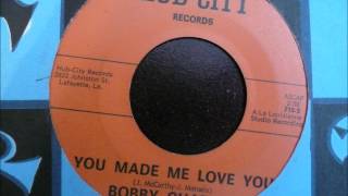Bobby Charles - You Made Me Love You