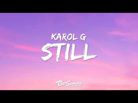 KAROL G, Bruno Mars - Still (Lyrics)
