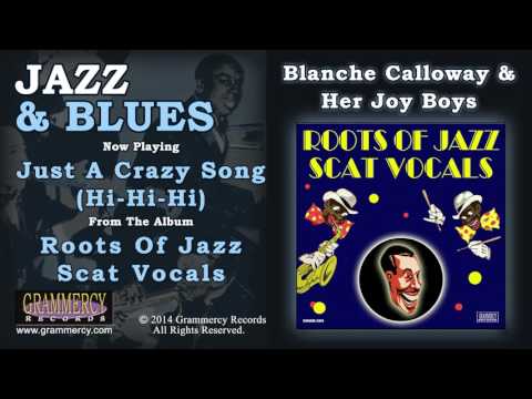 Blanche Calloway & Her Joy Boys - Just A Crazy Song (Hi-Hi-Hi)