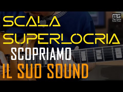 SUPERLOCRIA Scale: Discover the sound of one of the scales used in JAZZ, ROCK and METAL.