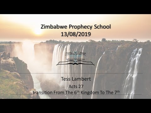 3.) Tess Lambert - Acts 27 - Transition From The 6th Kingdom To The 7th