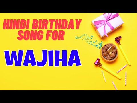 Happy Birthday Wajiha Song | Birthday Song for Wajiha | Wajiha Happy Birthday Song