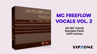 MC Freeflow Vocals Vol. 2 - Techno Vocal Samples - Voice Samples - Vocal Pack - VIPZONE SAMPLES