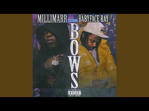 Bows (feat. Babyface Ray)