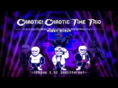 【Chaotic!Chaotic Time Trio】Phase (OST-010): Indifferent