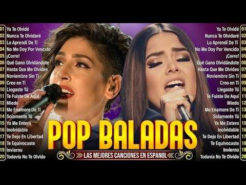 Baladas Modernas ★ Ha Ash, Jessy Y Joy, Sin Bandera, Reik, Camila, Mana, Rio Roma MIX ÉXITOS
