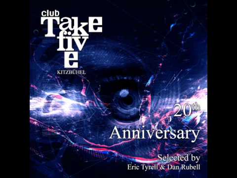 Club Take Five Kitzbuehel 20th Anniversary (Selected By Eric Tyrell & Dan Rubell)
