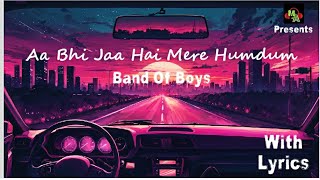 Download lagu Aa Bhi Jaa Hai Mere Humdum || Band Of Boys || Leslie Lewis || With Lyrics || Gaane Bhi Do Yaar mp3