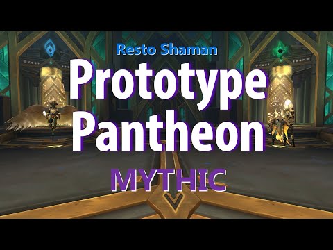 Prototype Pantheon Mythic - Hostile Blackhand-EU [Resto Shaman PoV]