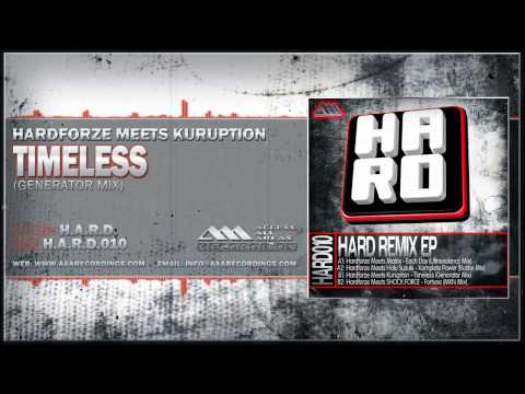 Hardforze Meets Kuruption - Timeless (Generator Mix)