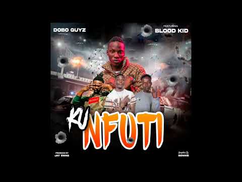 Dobo Guyz ft Blood Kid Yvok, KUNFUTI. (official audio) MP3