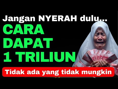 CARA MENDATANGKAN UANG 1 TRILIUN