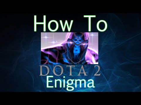 Enigma Immortal Guide - Beginner to Expert Level - Dota 2